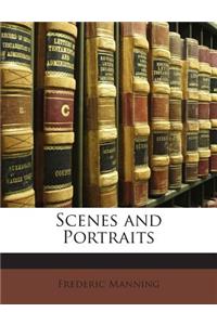 Scenes and Portraits