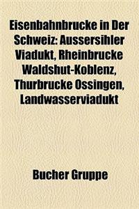 Eisenbahnbrucke in Der Schweiz