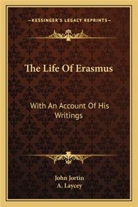 Life of Erasmus