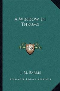 A Window In Thrums