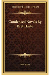Condensed Novels by Bret Harte