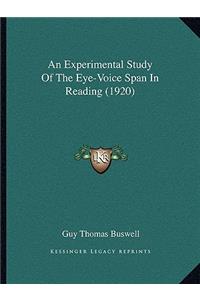 Experimental Study of the Eye-Voice Span in Reading (1920)