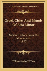 Greek Cities And Islands Of Asia Minor