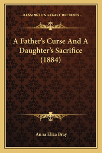 Father's Curse And A Daughter's Sacrifice (1884)