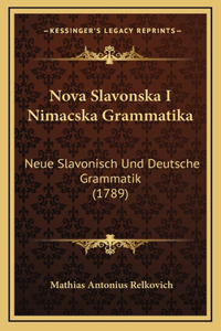 Nova Slavonska I Nimacska Grammatika