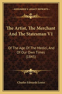 Artist, The Merchant And The Statesman V1