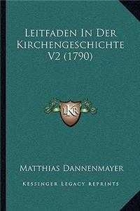 Leitfaden In Der Kirchengeschichte V2 (1790)