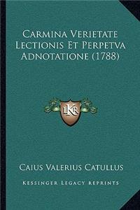 Carmina Verietate Lectionis Et Perpetva Adnotatione (1788)