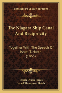 The Niagara Ship Canal And Reciprocity