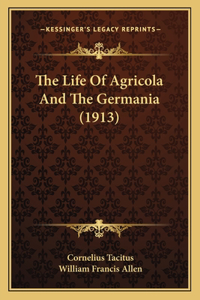 Life Of Agricola And The Germania (1913)