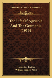 Life Of Agricola And The Germania (1913)