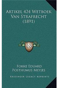 Artikel 424 Wetboek Van Strafrecht (1891)
