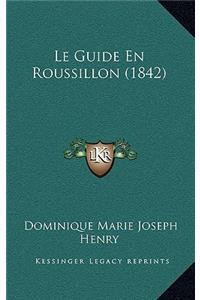 Guide En Roussillon (1842)