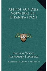 Abende Auf Dem Vorwerke Bei Dikanjka (1921)