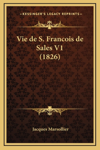 Vie de S. Francois de Sales V1 (1826)