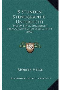 8 Stunden Stenographie-Unterricht
