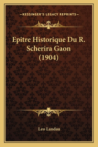 Epitre Historique Du R. Scherira Gaon (1904)