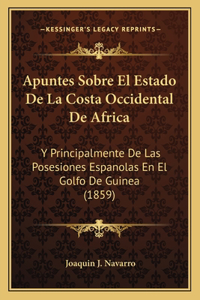 Apuntes Sobre El Estado de La Costa Occidental de Africa