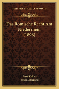 Romische Recht Am Niederrhein (1896)
