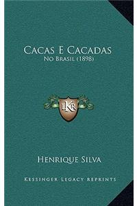 Cacas E Cacadas