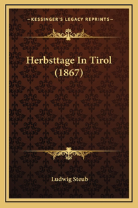 Herbsttage In Tirol (1867)