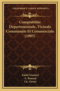 Comptabilite Departementale, Vicinale Communale Et Commerciale (1905)