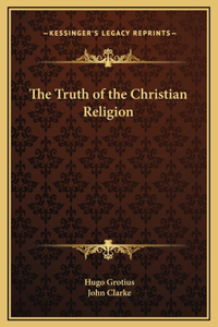 The Truth of the Christian Religion