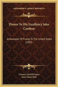 Dinner To His Excellency Jules Cambon