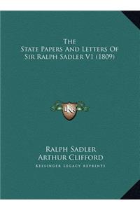 The State Papers And Letters Of Sir Ralph Sadler V1 (1809)