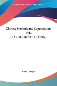 Chinese Symbols and Superstitions 1942