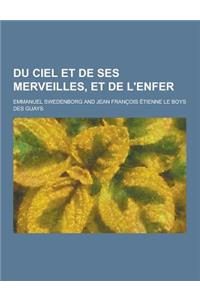 Du Ciel Et de Ses Merveilles, Et de L'Enfer
