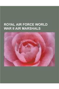 Royal Air Force World War II Air Marshals