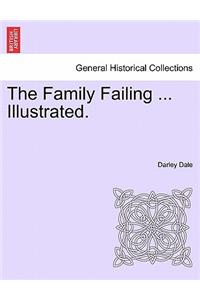 Family Failing ... Illustrated.