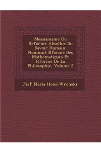 Messianisme Ou Reforme Absollue Du Davoir Humain
