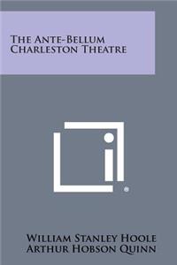 Ante-Bellum Charleston Theatre