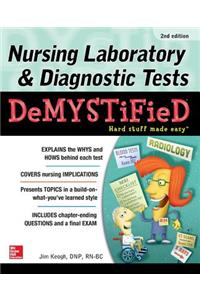 Nursing Laboratory & Diagnostic Tests Demystified, Second Edition