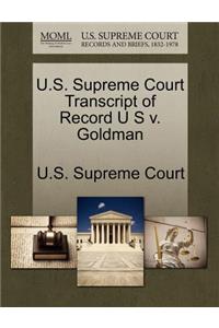 U.S. Supreme Court Transcript of Record U S V. Goldman