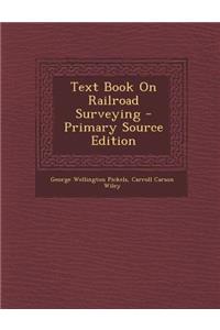 Text Book on Railroad Surveying