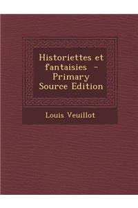 Historiettes Et Fantaisies