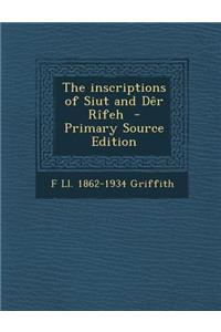 Inscriptions of Siut and Der Rifeh