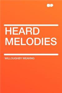 Heard Melodies