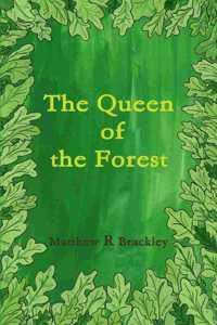 The Queen of the Forest