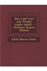 ELM Leaf Curl and Woolly Apple Aphid