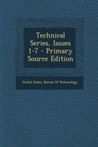 Technical Series, Issues 1-7 - Primary Source Edition