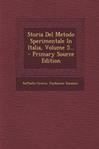 Storia Del Metodo Sperimentale In Italia, Volume 5...