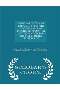 Reauthorization of the Carl D. Perkins Vocational and Technical Education ACT