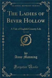 The Ladies of Bever Hollow, Vol. 2 of 2