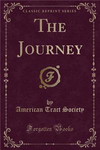 The Journey (Classic Reprint)