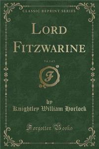 Lord Fitzwarine, Vol. 1 of 3 (Classic Reprint)