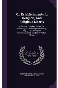 On Establishments in Religion, and Religious Liberty